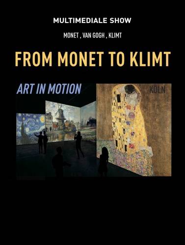 Art in Motion. From Monet to Klimt